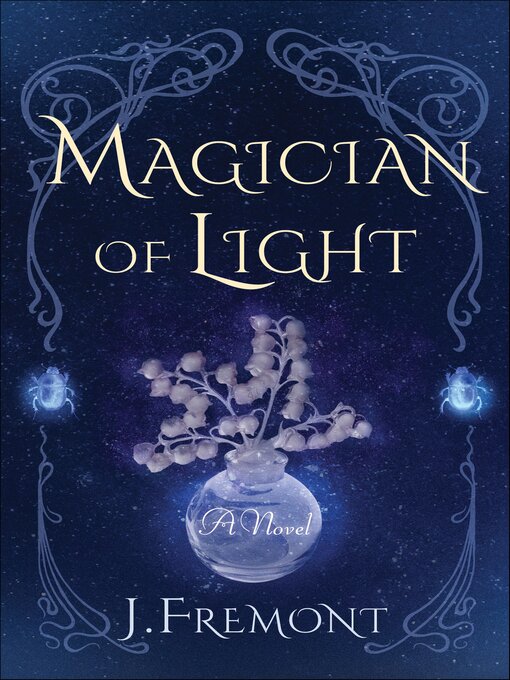 Title details for Magician of Light by J Fremont - Available